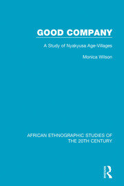 Good Company: A Study of Nyakyusa Age-Villages book cover