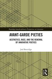 Avant-Garde Pieties: Aesthetics, Race, and the Renewal of Innovative Poetics book cover