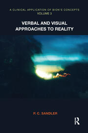 A Clinical Application of Bion's Concepts: Verbal and Visual Approaches to Reality book cover