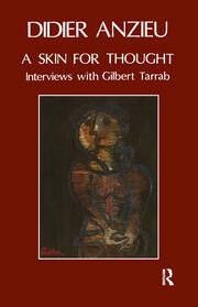 A Skin for Thought: Interviews with Gilbert Tarrab on Psychology and Psychoanalysis book cover
