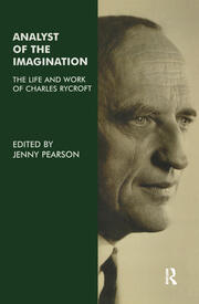Analyst of the Imagination: The Life and Work of Charles Rycroft book cover