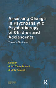 Assessing Change in Psychoanalytic Psychotherapy of Children and Adolescents: Today's Challenge book cover