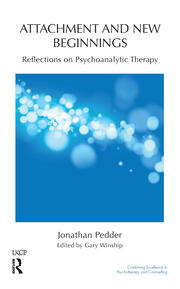 Attachment and New Beginnings: Reflections on Psychoanalytic Therapy book cover