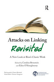 Attacks on Linking Revisited: A New Look at Bion's Classic Work book cover