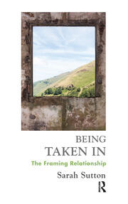 Being Taken In: The Framing Relationship book cover