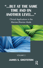 But at the Same Time and on Another Level: Clinical Applications in the Kleinian/Bionian Mode book cover