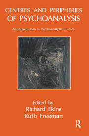 Centres and Peripheries of Psychoanalysis: An Introduction to Psychoanalytic Studies book cover