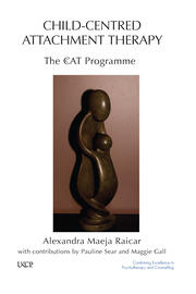 Child-Centred Attachment Therapy: The CcAT Programme book cover