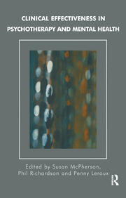 Clinical Effectiveness in Psychotherapy and Mental Health: Strategies and Resources for the Effective Clinical Governance book cover
