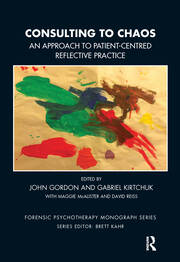 Consulting to Chaos: An Approach to Patient-Centred Reflective Practice book cover