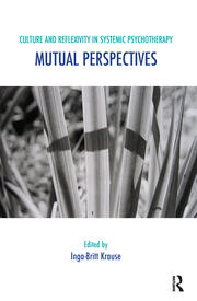 Culture and Reflexivity in Systemic Psychotherapy: Mutual Perspectives book cover