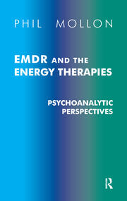 EMDR and the Energy Therapies: Psychoanalytic Perspectives book cover