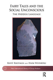 Fairy Tales and the Social Unconscious: The Hidden Language book cover
