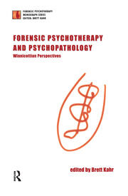 Forensic Psychotherapy and Psychopathology: Winnicottian Perspectives book cover