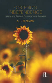 Fostering Independence: Helping and Caring in Psychodynamic Therapies book cover