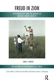 Freud in Zion: Psychoanalysis and the Making of Modern Jewish Identity book cover