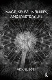 Image, Sense, Infinities, and Everyday Life book cover