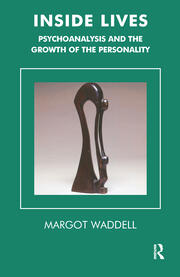 Inside Lives: Psychoanalysis and the Growth of the Personality book cover