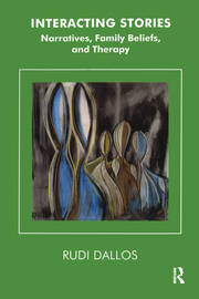 Interacting Stories: Narratives, Family Beliefs and Therapy book cover