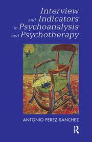 Interview and Indicators in Psychoanalysis and Psychotherapy book cover
