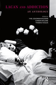 Lacan and Addiction: An Anthology book cover
