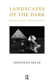 Landscapes of the Dark: History, Trauma, Psychoanalysis book cover