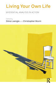 Living Your Own Life: Existential Analysis in Action book cover