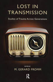 Lost in Transmission: Studies of Trauma Across Generations book cover