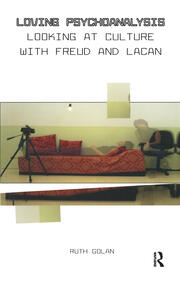 Loving Psychoanalysis: Looking at Culture with Freud and Lacan book cover