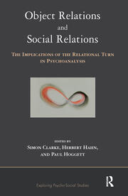 Object Relations and Social Relations: The Implications of the Relational Turn in Psychoanalysis book cover
