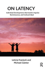 On Latency: Individual Development, Narcissistic Impulse Reminiscence and Cultural Ideal book cover