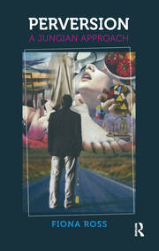 Perversion: A Jungian Approach book cover