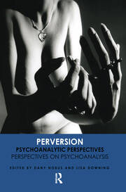 Perversion: Psychoanalytic Perspectives/Perspectives on Psychoanalysis book cover