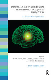 Practical Neuropsychological Rehabilitation in Acquired Brain Injury: A Guide for Working Clinicians book cover
