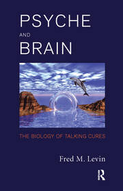 Psyche and Brain: The Biology of Talking Cures book cover