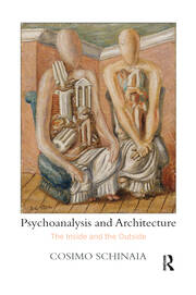 Psychoanalysis and Architecture: The Inside and the Outside book cover