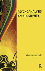 Psychoanalysis and Positivity book cover