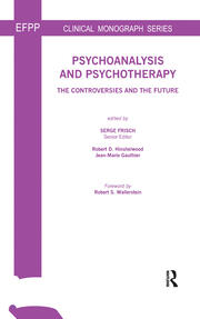 Psychoanalysis and Psychotherapy: The Controversies and the Future book cover