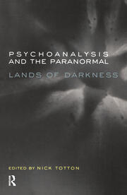 Psychoanalysis and the Paranormal: Lands of Darkness book cover