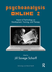Psychoanalysis Online 2: Impact of Technology on Development, Training, and Therapy book cover