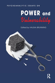 Psychoanalytic Essays on Power and Vulnerability book cover