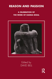 Reason and Passion: A Celebration of the Work of Hanna Segal book cover