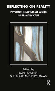 Reflecting on Reality: Psychotherapists at Work in Primary Care book cover