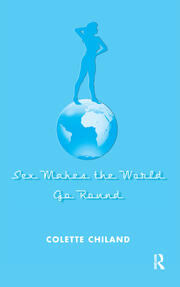 Sex Makes the World Go Round book cover