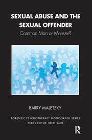 Sexual Abuse and the Sexual Offender: Common Man or Monster? book cover