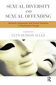 Sexual Diversity and Sexual Offending: Research, Assessment, and Clinical Treatment in Psychosexual Therapy book cover