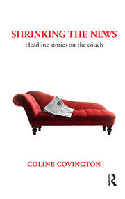 Shrinking the News: Headline Stories on the Couch book cover