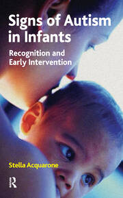 Signs of Autism in Infants: Recognition and Early Intervention book cover
