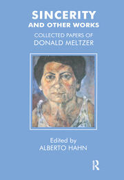 Sincerity and Other Works: Collected Papers of Donald Meltzer book cover
