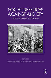 Social Defences Against Anxiety: Explorations in a Paradigm book cover